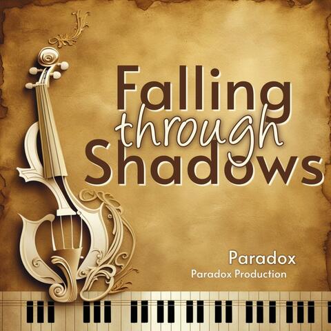 Falling through shadow