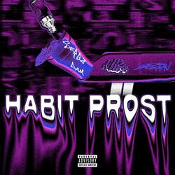 Habit Prost (feat. serbz)