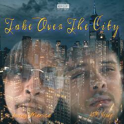 Take Over The City (feat. ATM Krown)