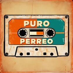 puro perreo