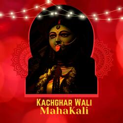 Kachghar Wali MahaKali (feat. DJ Yash Awasthi x dj Harsh Jbp)
