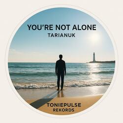 You're Not Alone (feat. Emily B)