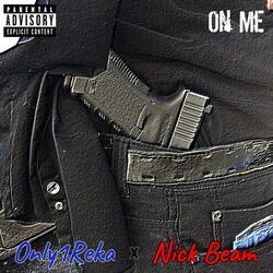 On Me (feat. Only1Reka)