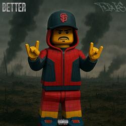 Better