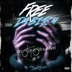 Free da bitch