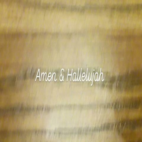 Amen & Hallelujah