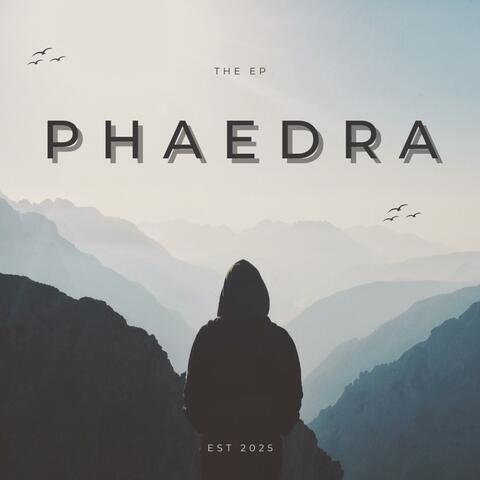 PHAEDRA, the EP