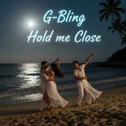 Hold me Close