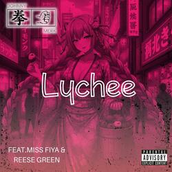 Lychee (feat. Miss Fiya & Reese Green)