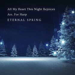 All My Heart This Night Rejoices Arr. For Harp