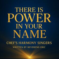 There Is Power in Your Name