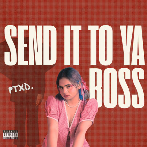 Send It To Ya Boss