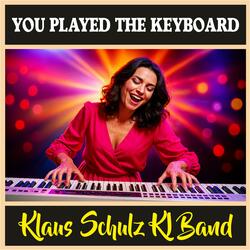 You played the keyboard