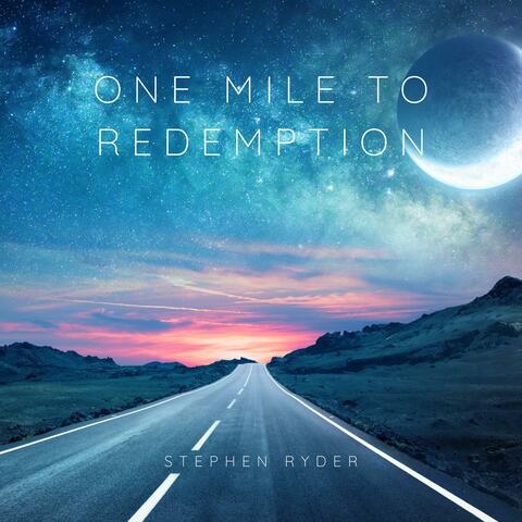 One Mile To Redemption
