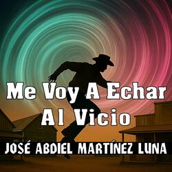 Me voy a echar al vicio