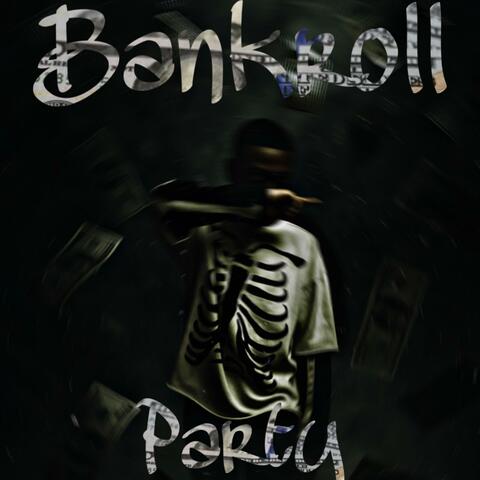 Bankroll Party