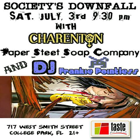 Society's Downfall Live @ Taste!