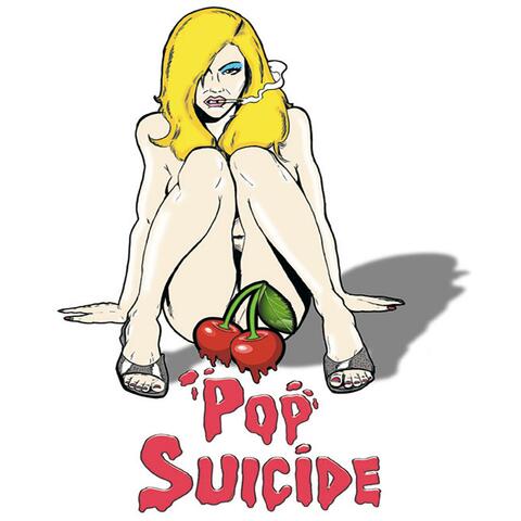 Pop Suicide / Or Does It Explode?