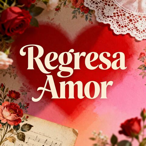 Regresa Amor