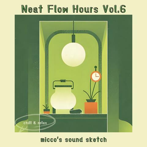 Neat Flow Hour, Vol. 6