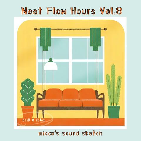 Neat Flow Hours, Vol. 8