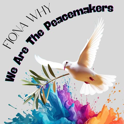 We Are The Peacemakers