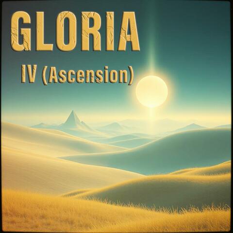 GLORIA IV (Ascension)