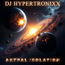 Astral Isolation (feat. SaxToThaMax)