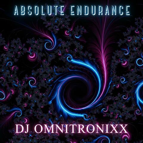 Absolute Endurance (feat. SaxToThaMax)
