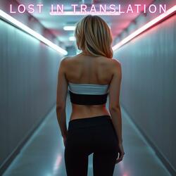 Lost In Translation (feat. SaxToThaMax)