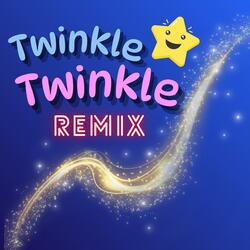 Twinkle Twinkle Little Star (Remix)