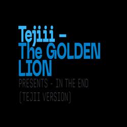 In The End (GOLDEN LION Version)