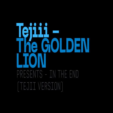 In The End (GOLDEN LION Version)