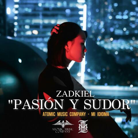 Pasión y sudor (feat. Zadkiel)