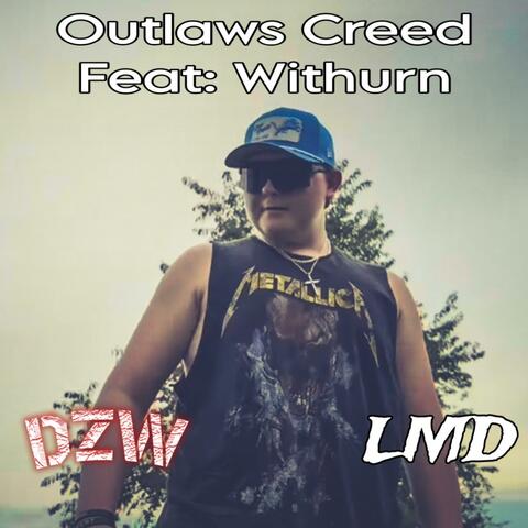 The Omaha Outlaw Logan Duree Theme: Outlaws Creed (feat. Withurn)