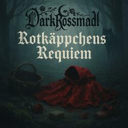 Rotkäppchens Requiem