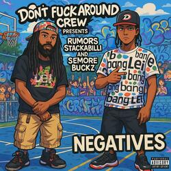 Negatives (feat. Semore Buckz)