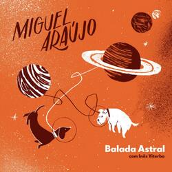 Balada Astral (Com Inês Viterbo) (feat. Inês Viterbo)
