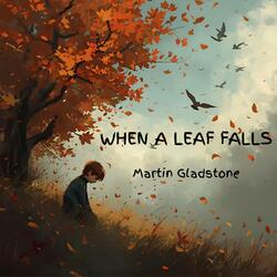 When A Leaf Falls