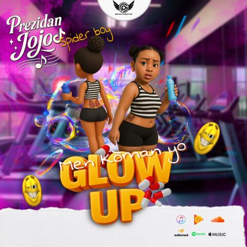 Men_koman_yo_Glow Up