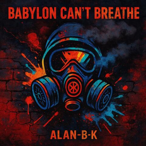 Babylon Can’t Breathe