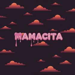 MAMACITA (feat. CAPTAIN PUNE)