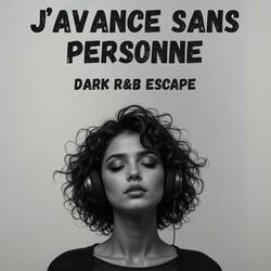 J’avance sans personne – Pour ceux qui pleurent en silence