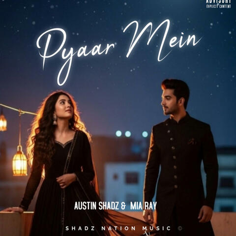 Pyaar Mein – Austin Shadz & Mia Ray | Punjabi × English Love Song 2025 | Official Audio