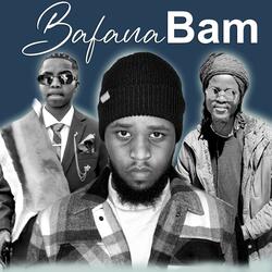Bafana Bam (feat. Khonza Junior & Zilimbola)