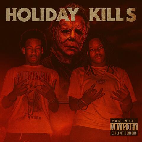 Holiday Kills (feat. MIAH BANDZ)