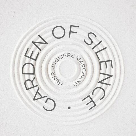 Garden of Silence (feat. Henri-Philippe Marchand)