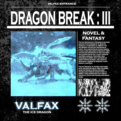 DRAGON BREAK : III