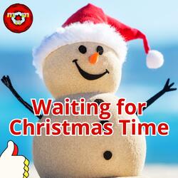 Waiting for Christmas Time