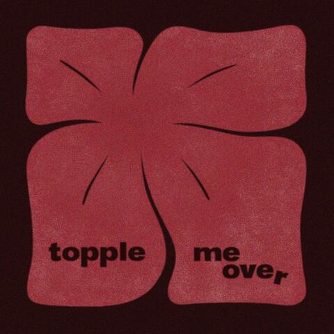 Topple me over